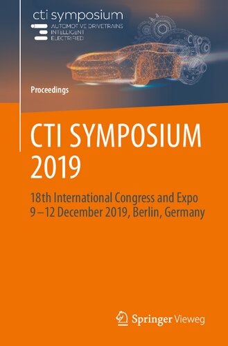 Cti Symposium 2019 18th International Congress And Expo 9 12 December 2019 Berlin Germany Proceedings English And German Edition 1st Edition Euroforum Deutschland Gmbh