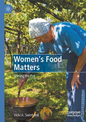 Womens Food Matters Stirring The Pot 1st Edition Vicki A Swinbank