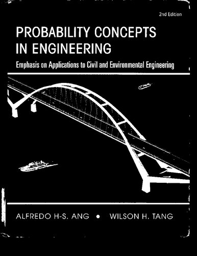 Probability Concepts In Engineering Emphasis On Applications To Civil And Environmental Engineering 2nd Edition Alfredo Hs Ang Wilson H Tang
