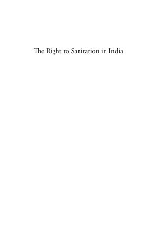 The Right To Sanitation In India Critical Perspectives Philippe Cullet Editor