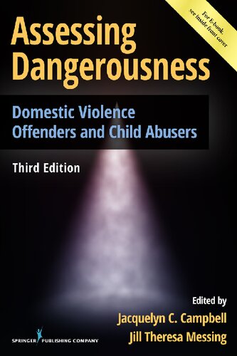 Assessing Dangerousness Domestic Violence Offenders And Child Abusers 3rd Edition Jacquelyn C Campbell Editor