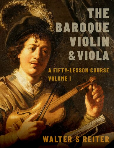 The Baroque Violin Viola A Fiftylesson Course Walter S Reiter