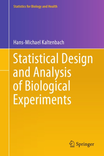 Statistical Design And Analysis Of Biological Experiments 1st Edition Hansmichael Kaltenbach