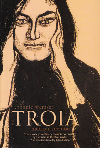 Troia Mexican Memoirs Bonnie Bremser