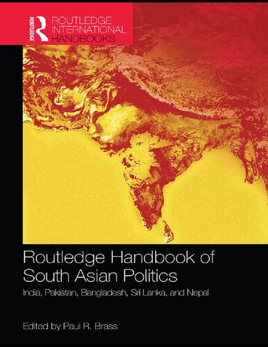 Routledge Handbook Of South Asian Politics 1st Edition Paul R Brass