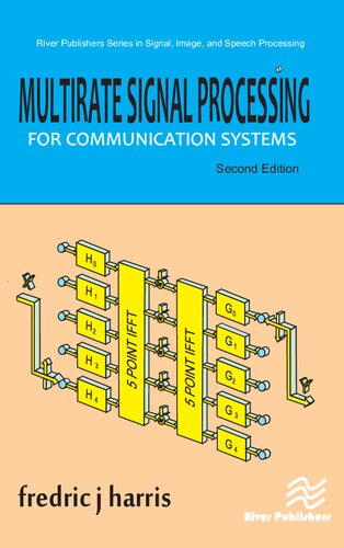 Multirate Signal Processing For Communication Systems Second Edition 2nd Edition Fredric J Harris