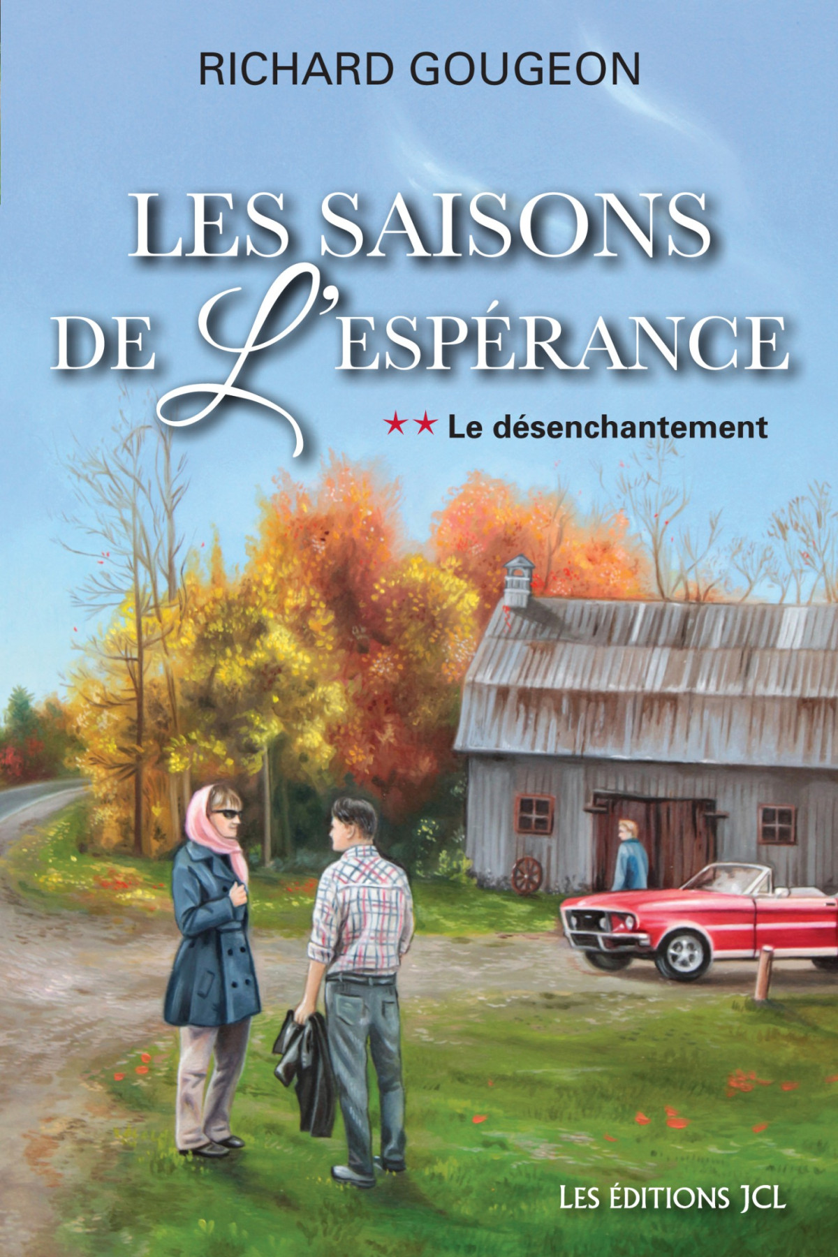 Les Saisons De Lesprance Tome 2 Richard Gougeon Gougeon