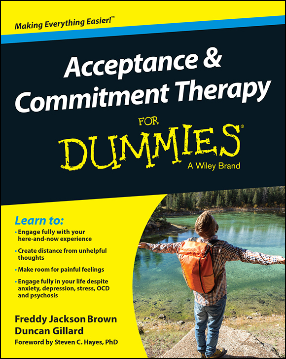 Acceptance And Commitment Therapy For Dummies Jackson Brown Freddy