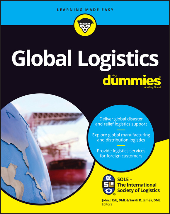 Global Logistics For Dummies Erb John J James Sarah R