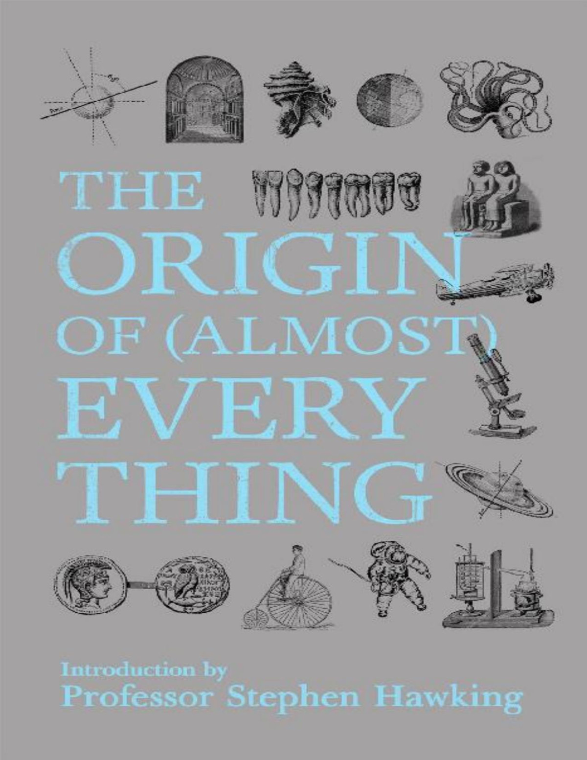 The Origin Of Almost Everything New Scientist
