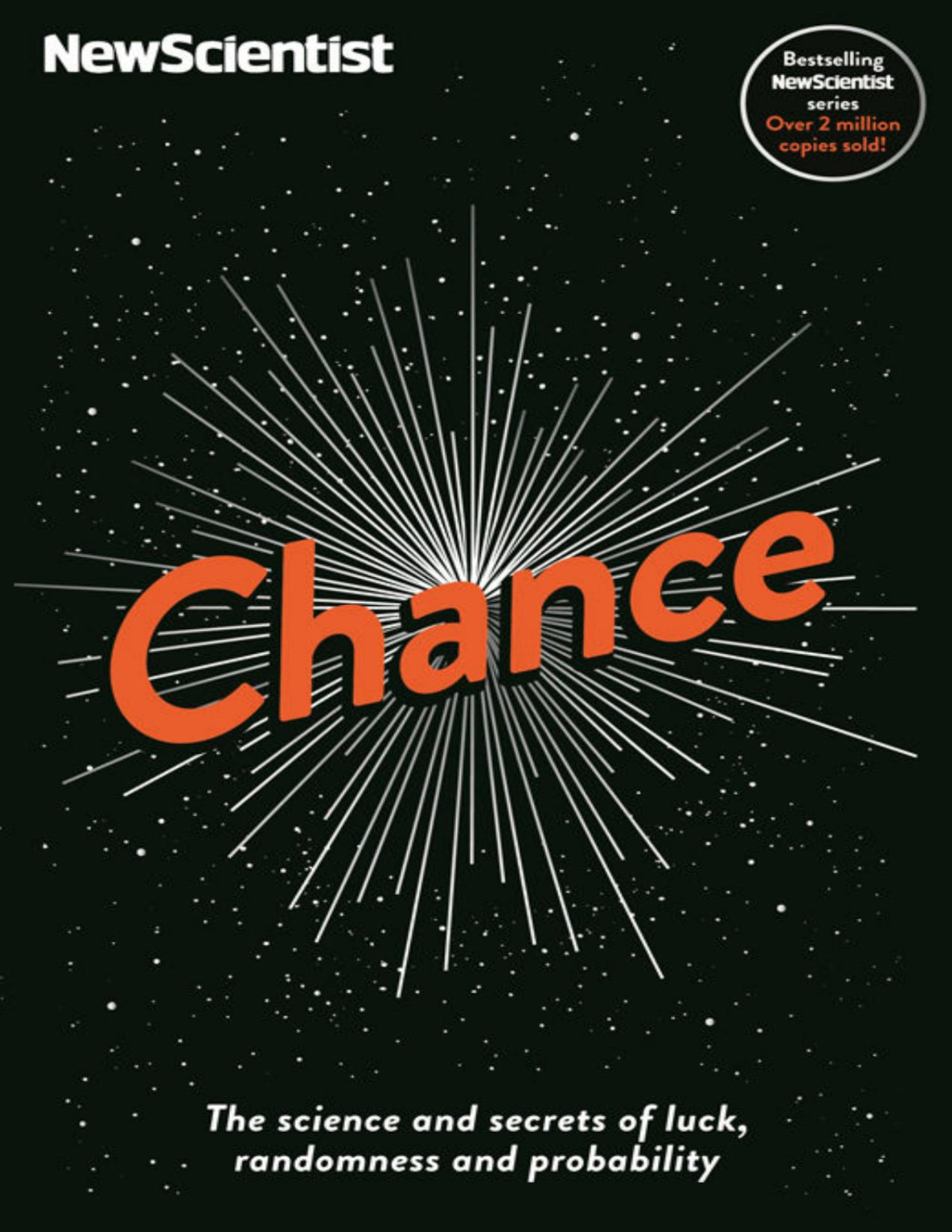 Chance The Science And Secrets Of Luck Randomness And Probability 1st Edition Michael Brooks