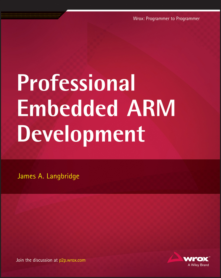 Professional Embedded Arm Development James A Langbridge Langbridge