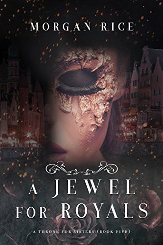 A Jewel For Royals Morgan Rice Rice Morgan
