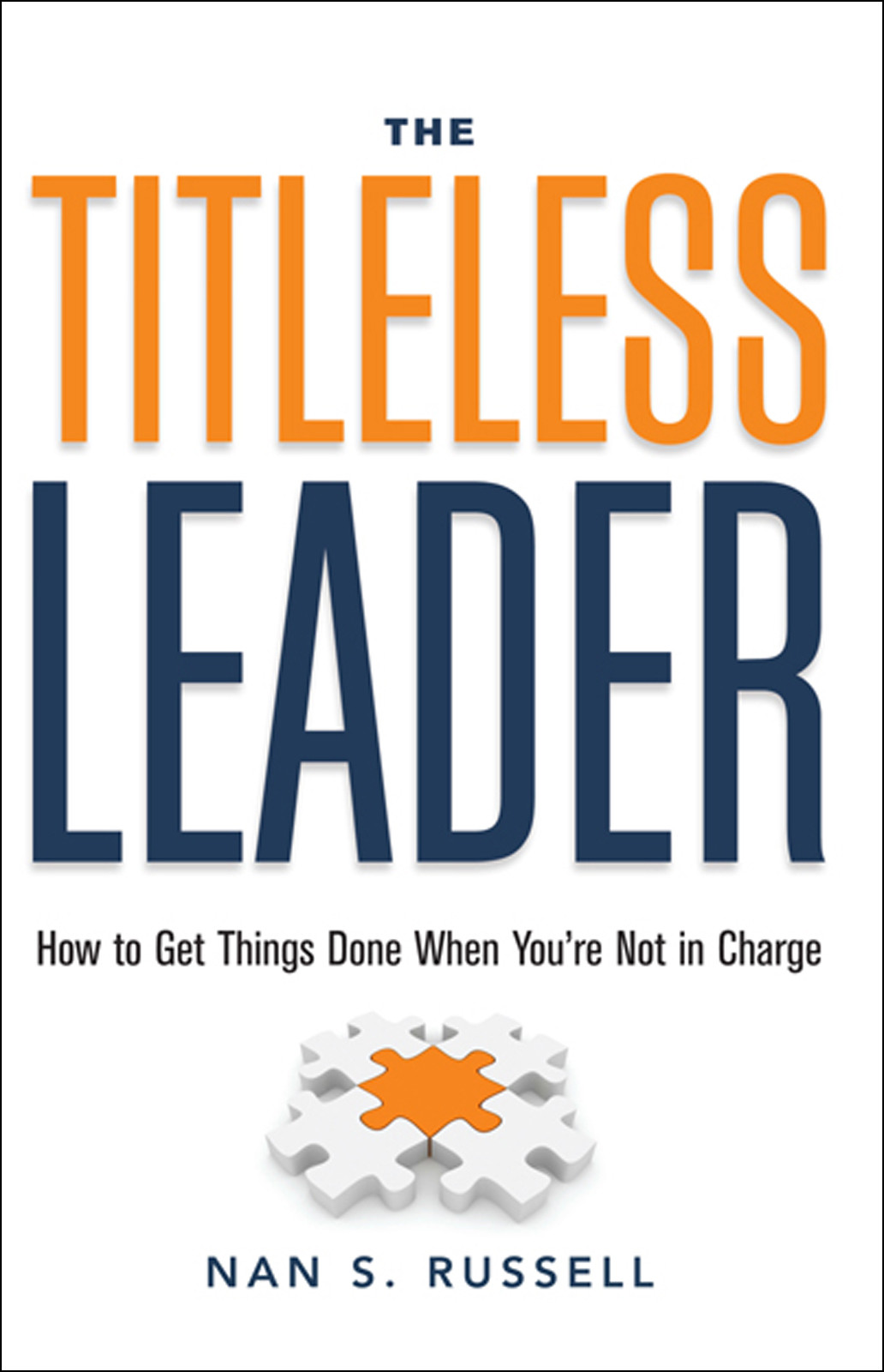 The Titleless Leader Nan S Russell Russell Nan S