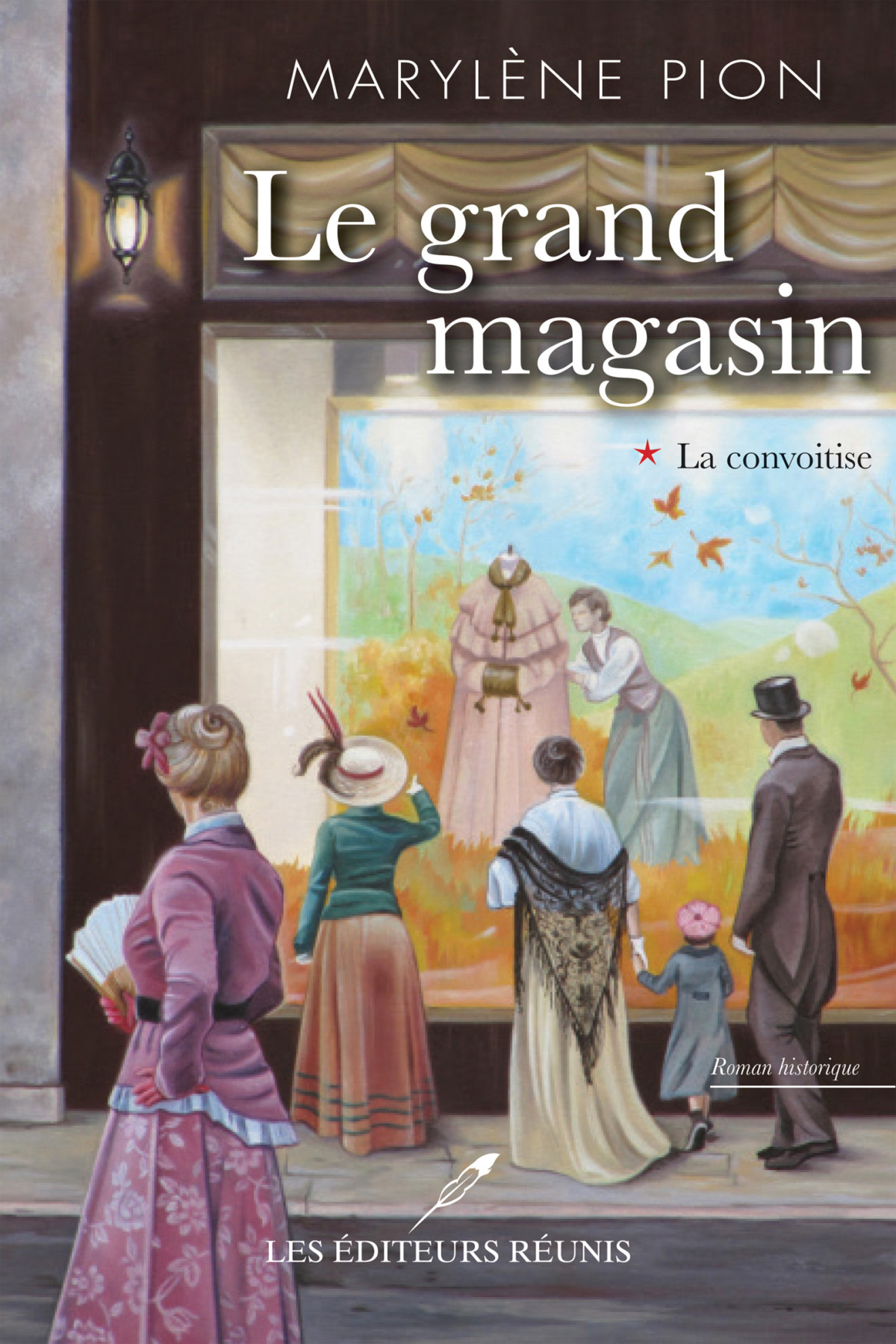 Le Grand Magasin T1 La Convoitise Marylne Pion