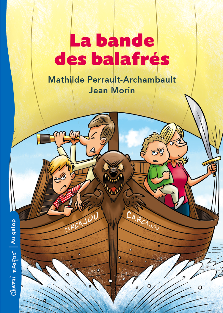 La Bande Des Balafrés Mathilde Perraultarchambault