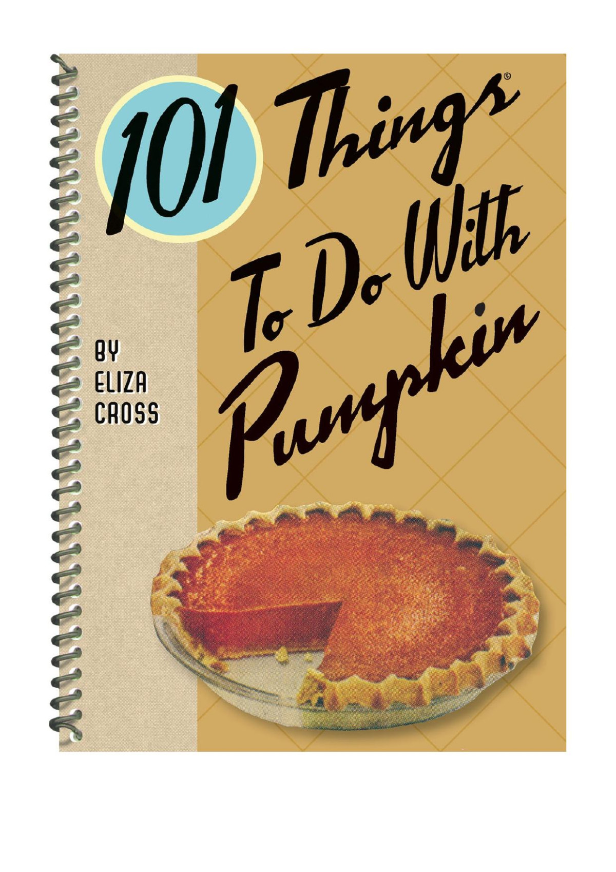 101 Things To Do With Pumpkin Spi Cross Eliza