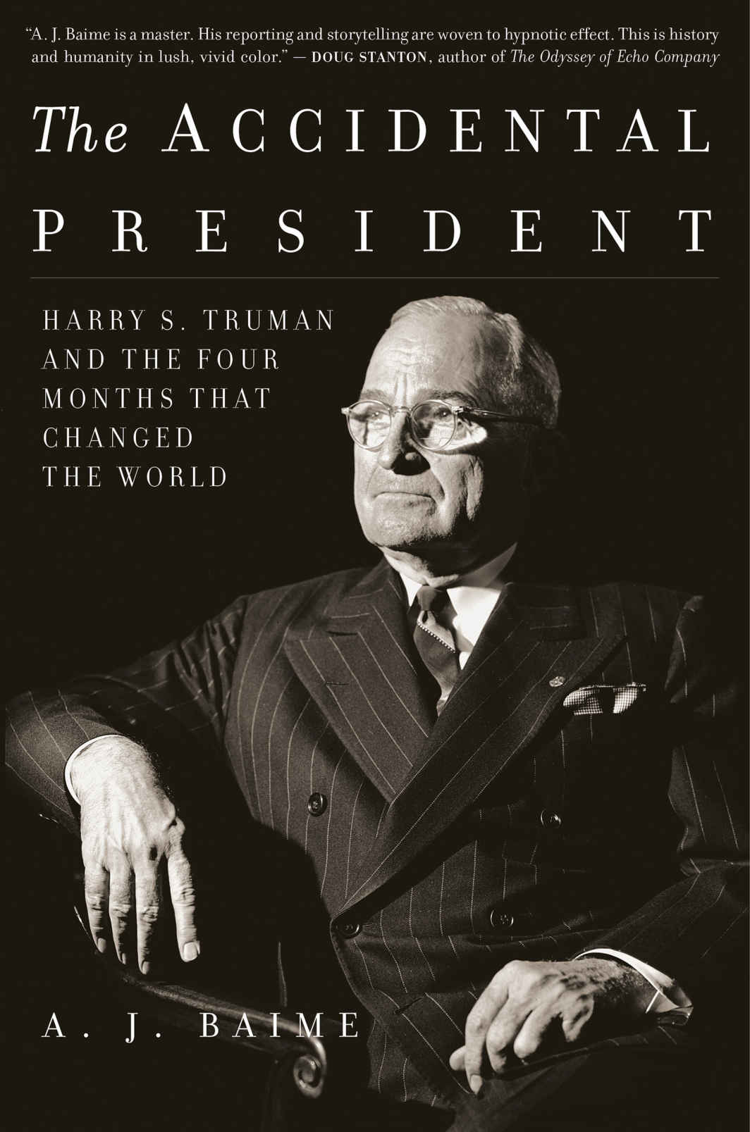 Baime A J The Accidental President Harry S Truman And The Four Months That Changed The World Baime