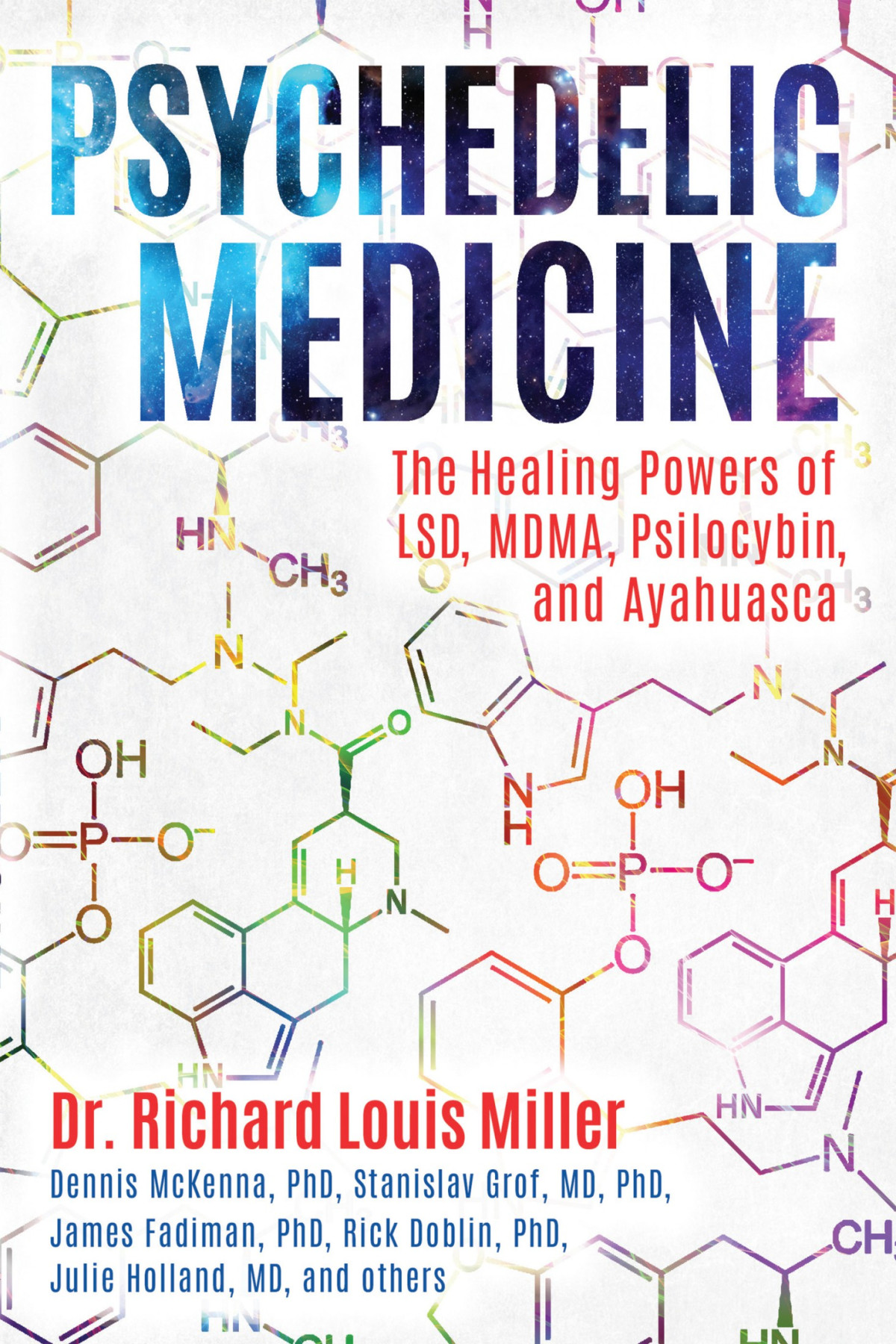 Psychedelic Medicine Richard Louis Miller