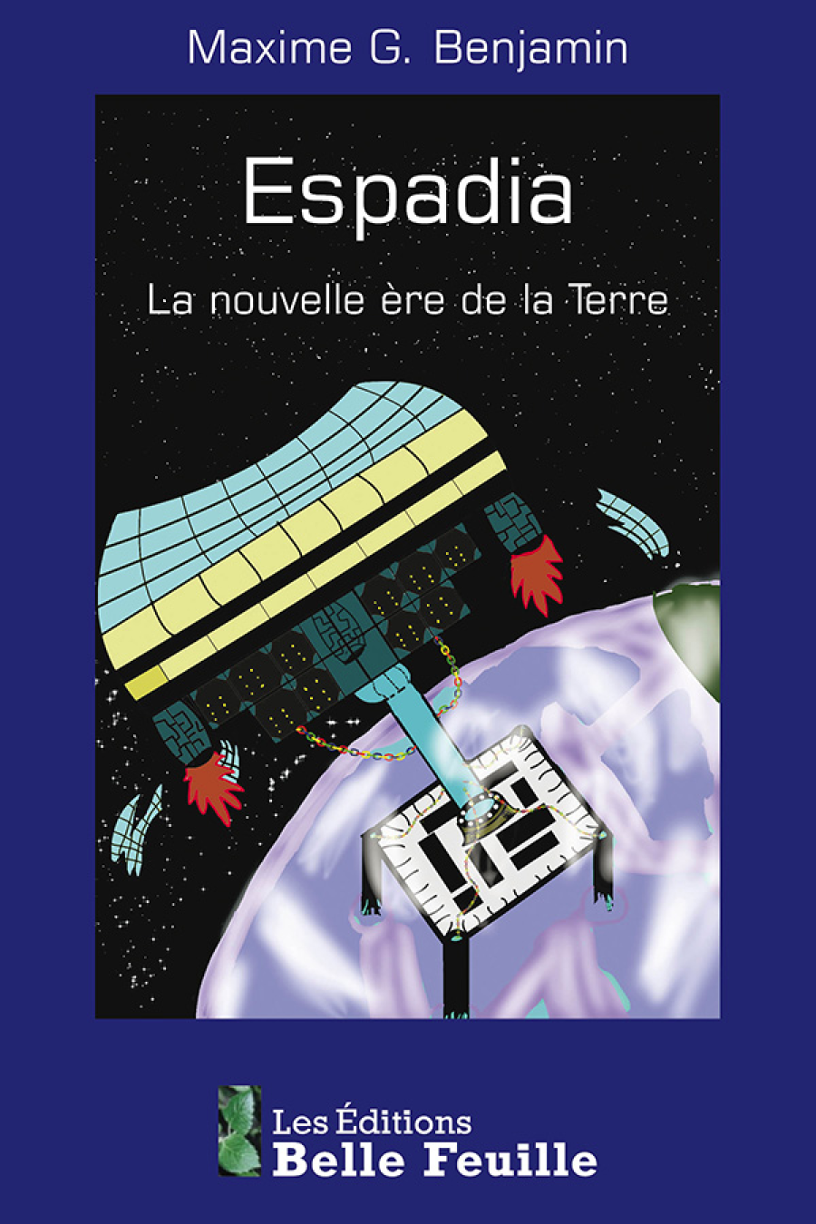 Espadia La Nouvelle Re De La Terre Maxime G Benjamin