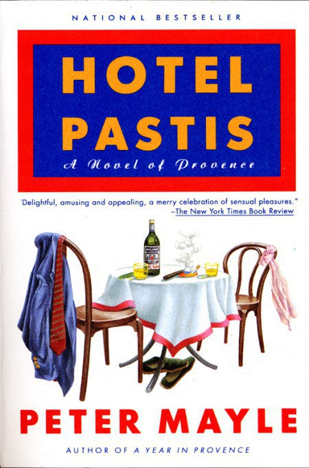 Hotel Pastis Mayle Peter Mayle Peter