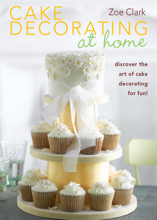 Cake Decorating At Home Zoe Clark Clark Zoe