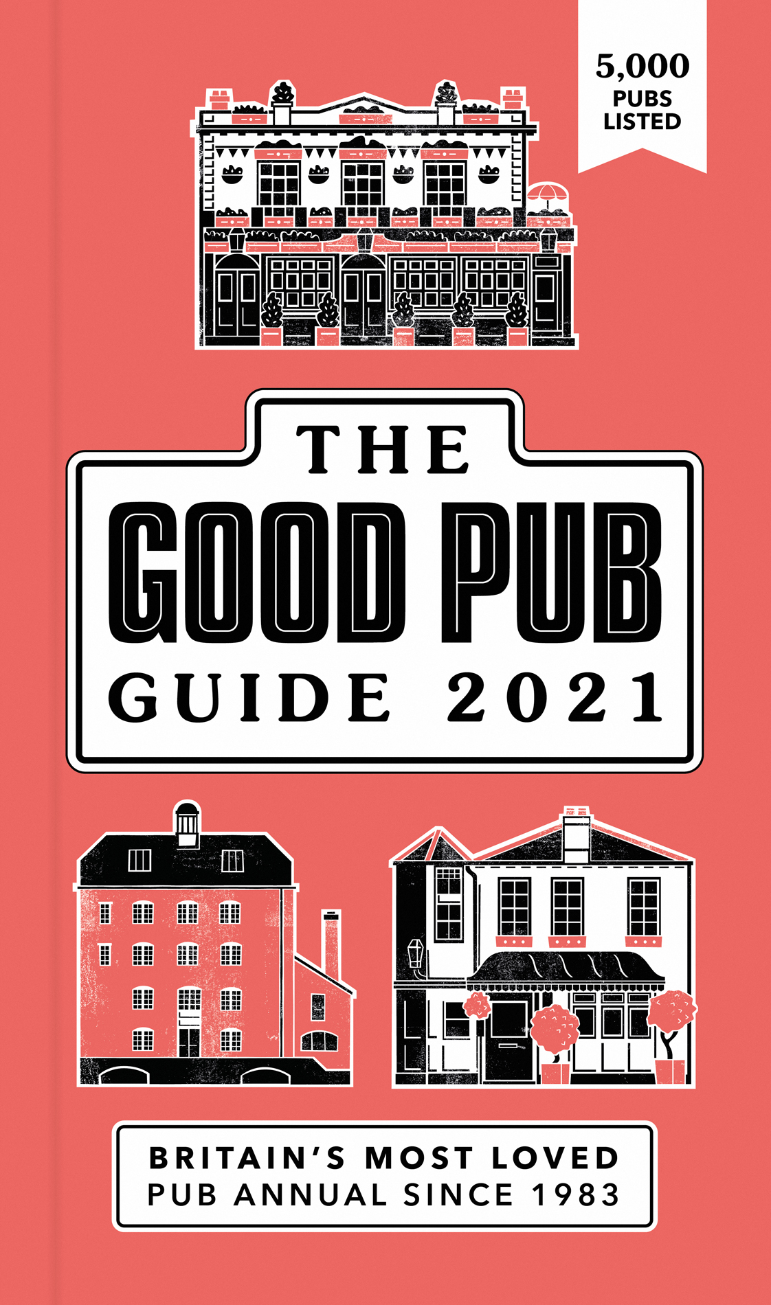 The Good Pub Guide 2021 The Top 5000 Pubs For Food And Drink In The Uk Cath Phillips