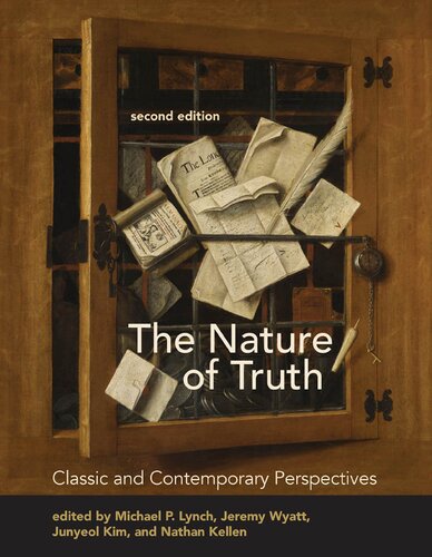 The Nature Of Truth Second Edition Classic And Contemporary Perspectives 2nd Edition Michael P Lynch Editor