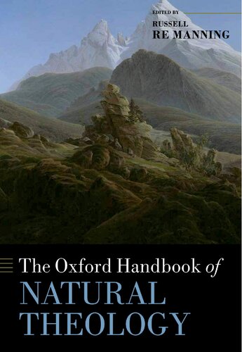 The Oxford Handbook Of Natural Theology Russell Re Manning Editor