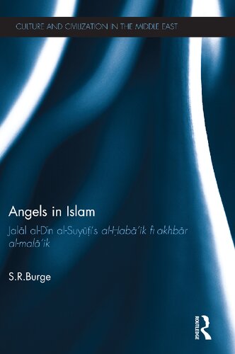 Angels In Islam Jalal Aldin Alsuyutis Alhabaik Fi Akhbar Almalaik S R Burge