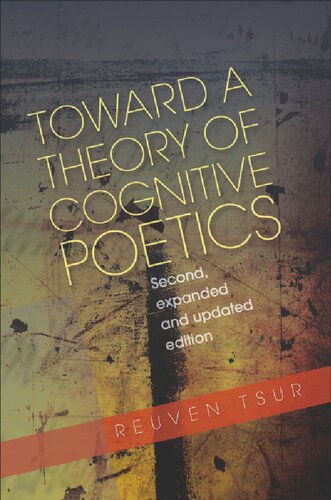 Toward A Theory Of Cognitive Poetics 2nd Edition Reuven Tsur