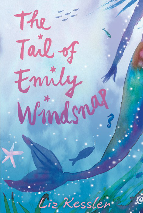 The Tail Of Emily Windsnap Liz Kessler Kessler Liz
