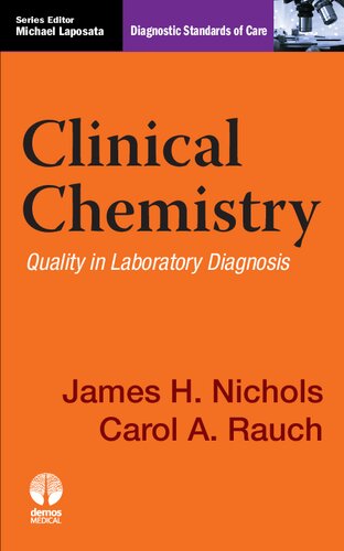 Clinical Chemistry Quality In Laboratory Diagnosis James H Nichols Carol A Rauch