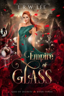 Empire Of Glass L R W Lee