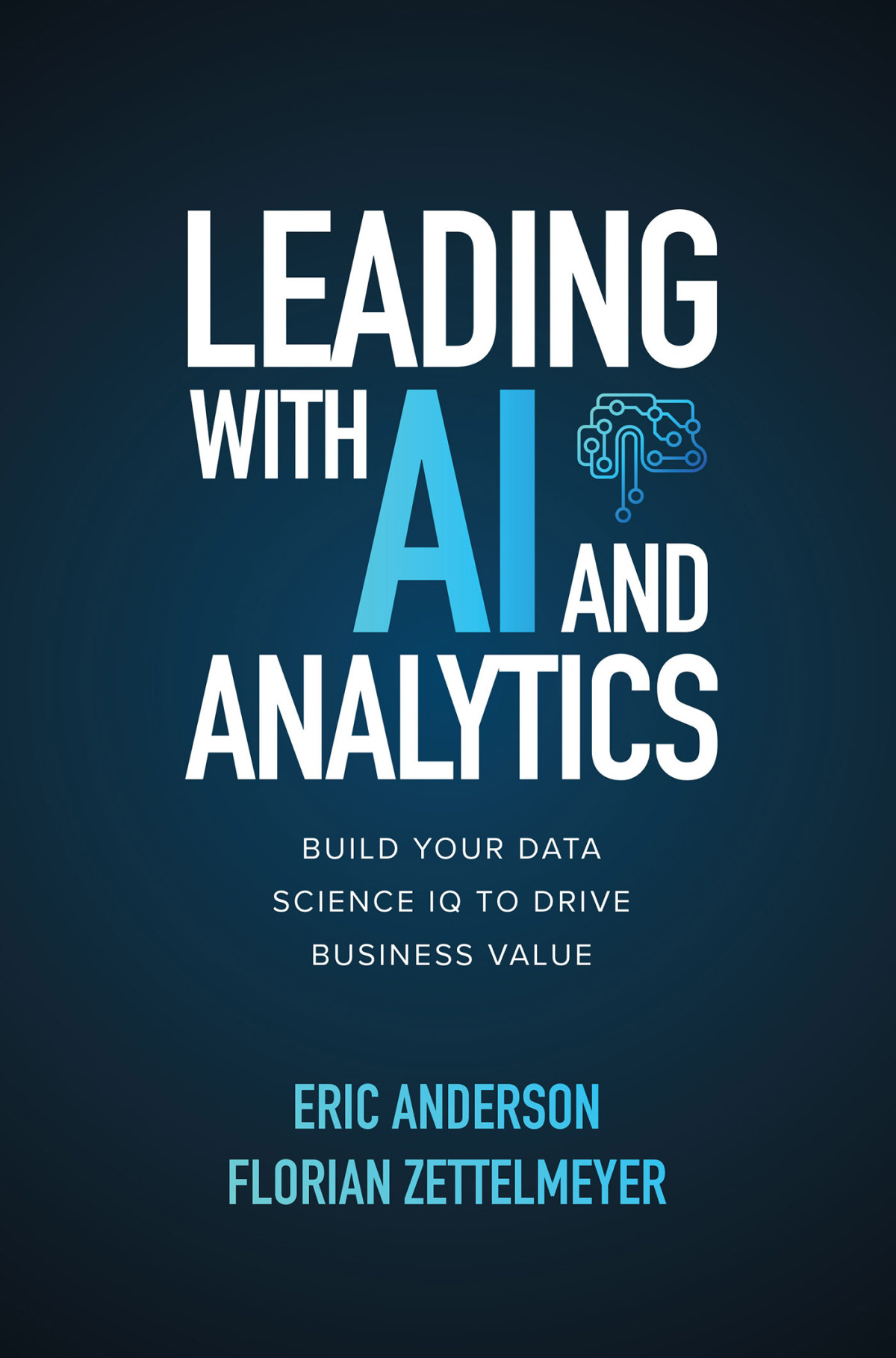 Leading With Ai And Analytics Eric Anderson