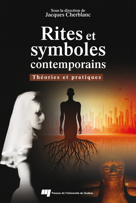 Rites Et Symboles Contemporains Jacques Cherblanc
