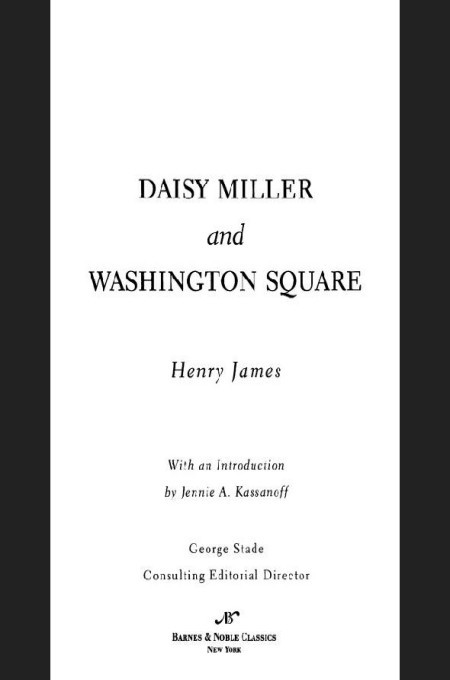 Daisy Miller And Washington Square Henry James