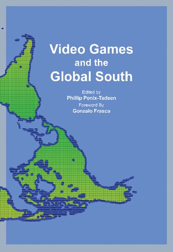 Video Games And The Global South Phillip Penixtadsen
