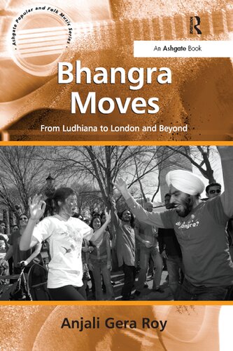 Bhangra Moves From Ludhiana To London And Beyond Anjali Gera Roy