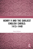 Henry V And The Earliest English Carols 14131440 David Fallows