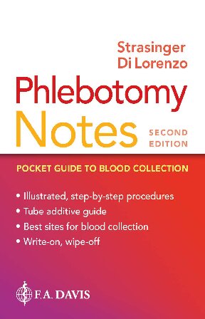 Phlebotomy Notes Pocket Guide To Blood Collection 2nd Edition Marjorie Schaub Di Lorenzo Susan King Strasinger