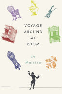 Voyage Around My Room Xavier De Maistre