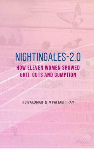 Nightingales 20 How Eleven Women Showed Grit Guts And Gumption Sivakumar R