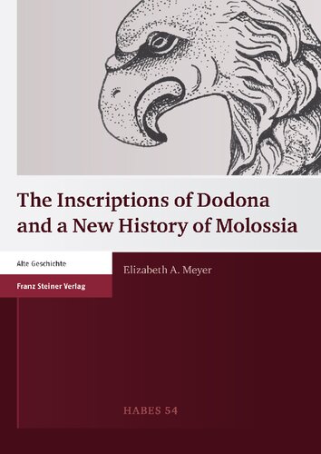 The Inscriptions Of Dodona And A New History Of Molossia Elizabeth A Meyer