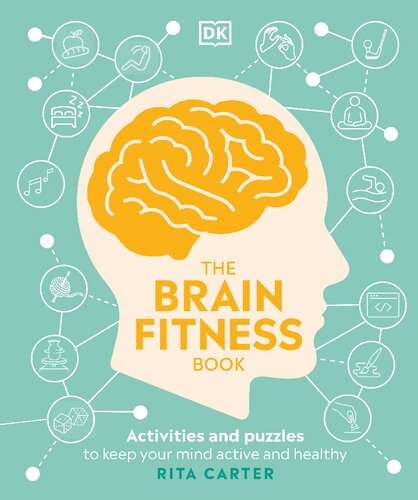 The Brain Fitness Book Activities And Puzzles To Keep Your Mind Active And Healthy Rita Carter