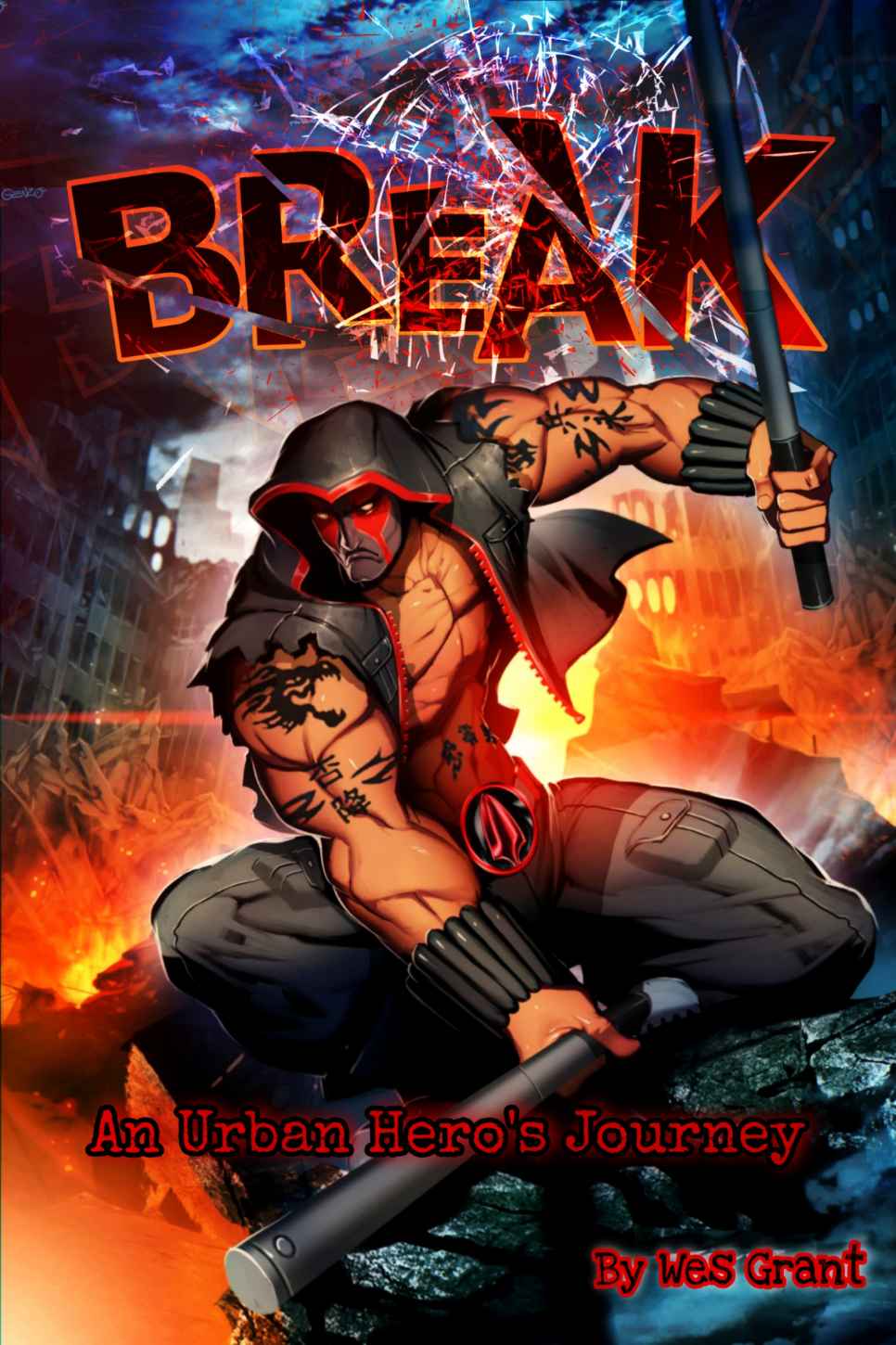 Break An Urban Heros Journey Wes Grant Grant Wes
