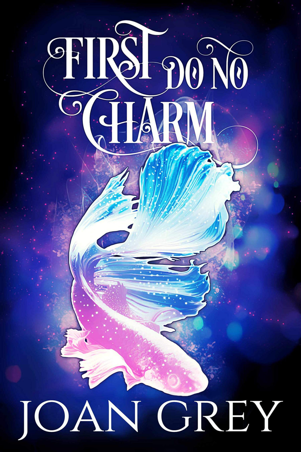 First Do No Charm Midlife Magic Book 1 Joan Grey
