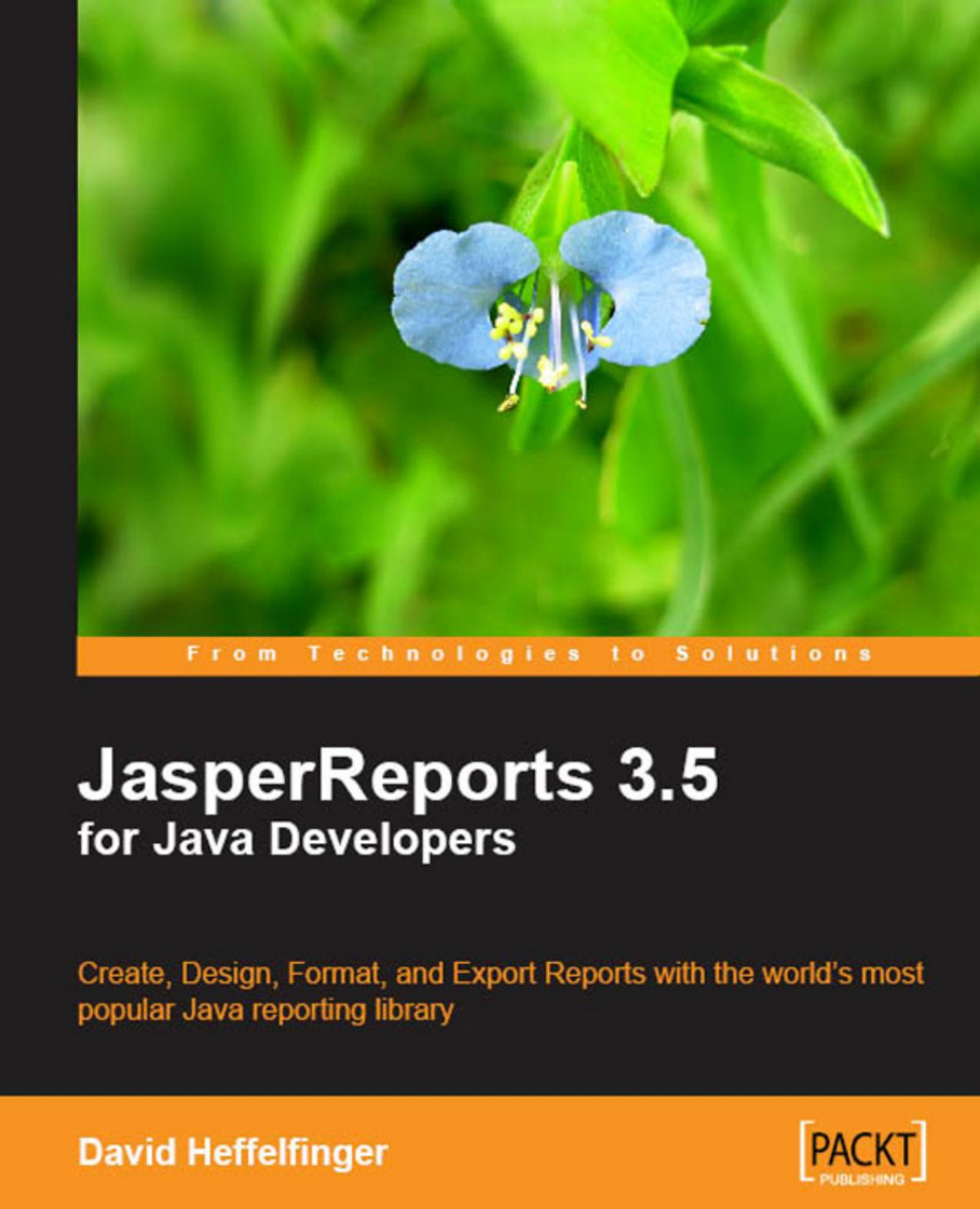 Jasperreports For Java Developers Create Design Format And Export Reports With The Worlds Most Popular Java Reporting Library 1st Edition Heffelfinger