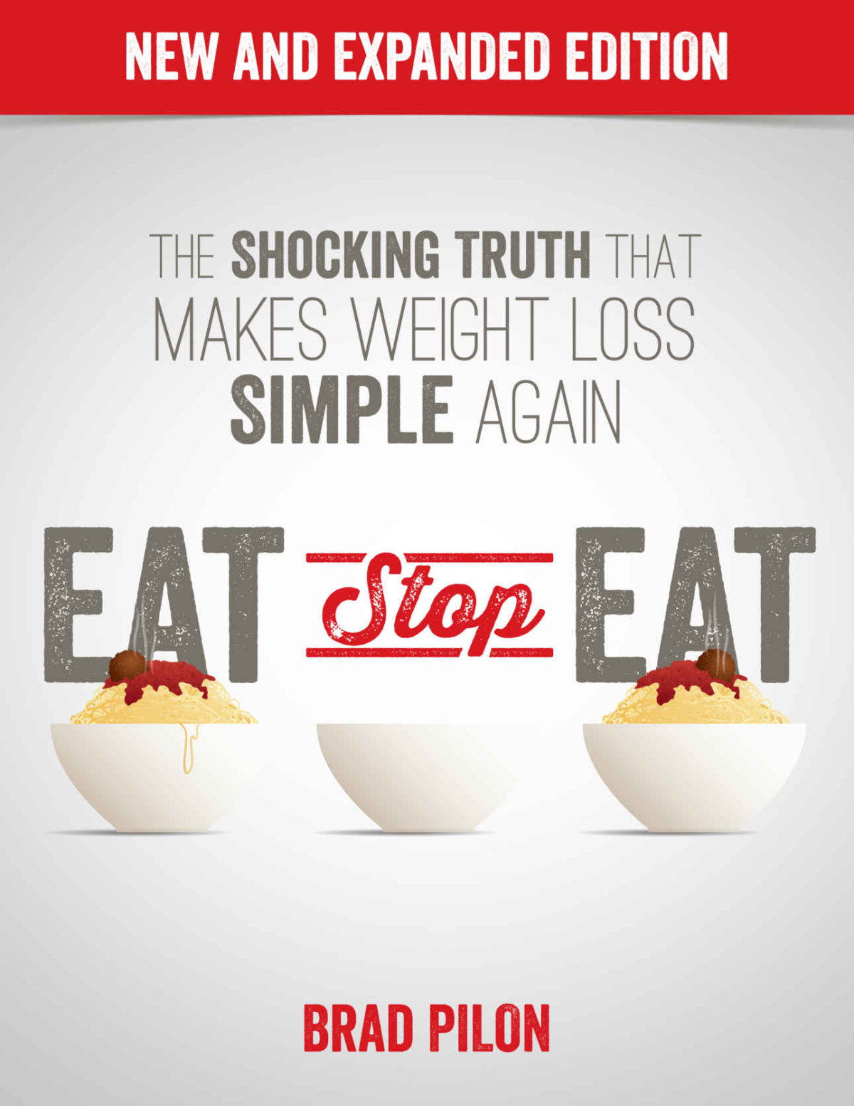 Eat Stop Eat Intermittent Fasting For Health And Weight Loss English Brad Pilon Pilon
