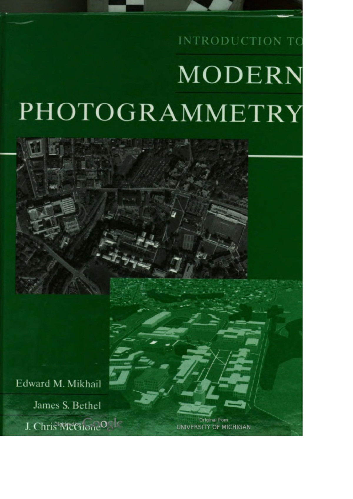 Introduction To Modern Photogrammetry Edward M Mikhail James S Bethel